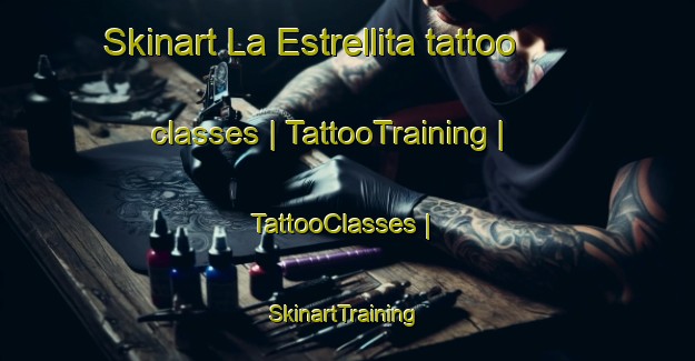 Skinart La Estrellita tattoo classes | TattooTraining | TattooClasses | SkinartTraining-Colombia